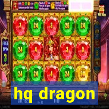 hq dragon